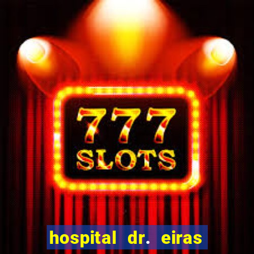 hospital dr. eiras em botafogo